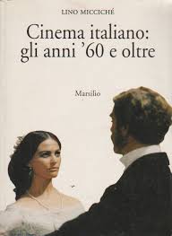Cinema italiano: gli anni '60 e oltre