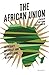 The African Union by Tony Karbo and Charles Murithi