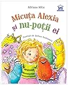 Micuța Alexia și nu-poții ei