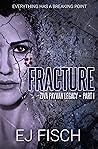 Fracture: Ziva Payvan Legacy, Part 1 (Ziva Payvan, #4) Fracture: Ziva Payvan Legacy, Part 1 (Ziva Payvan, #4)