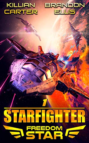 Starfighter (Freedom Star Book 1)