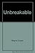 Unbreakable