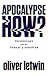 Apocalypse How?: 'One of th...