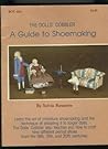 The Dolls' Cobbler a Guide to Shoemaking by Sylvia Rountree