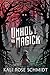 An Unholy Magick (The Vile ...