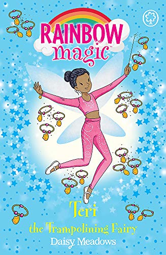 Teri the Trampolining Fairy (Rainbow Magic: The After School Sports Fairies, #1)