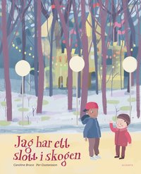 Jag har ett slott i skogen (Hardcover)