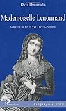 Mademoiselle Lenormand: Voyante de Louis XVI a Louis-Philippe
