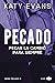 Pecado. Pecar la cambió para siempre (Manwhore, #2.5)
