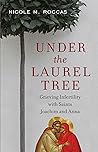 Under the Laurel ...