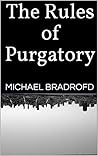 The Rules of Purgatory