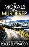 The Morals of a Murderer (Yorkshire Murder Mysteries #4) Book cover for The Morals of a Murderer (Yorkshire Murder Mysteries #4)