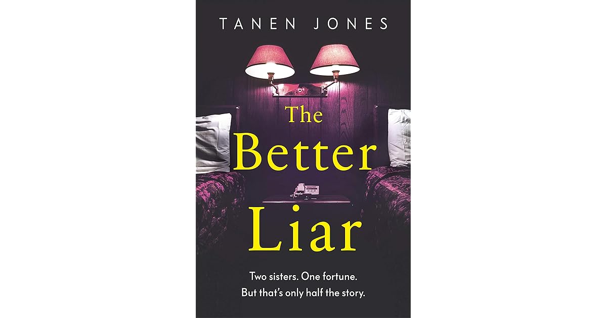 The Better Liar by Tanen Jones