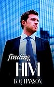 Finding Him