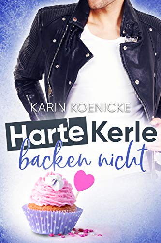 Harte Kerle backen nicht (Liebe im Café Woll-Lust, #2)