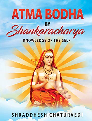 Atma Bodha By Shankaracharya: Knowledge of the Self (Kindle Edition)