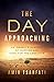 The Day Approaching by Amir Tsarfati