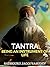 Tantra: Being An Instrument Of Life