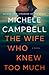 The Wife Who Knew Too Much by Michele Campbell