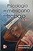 Psicologia Del Mexicano En El Trabajo by Mauro Rodríguez