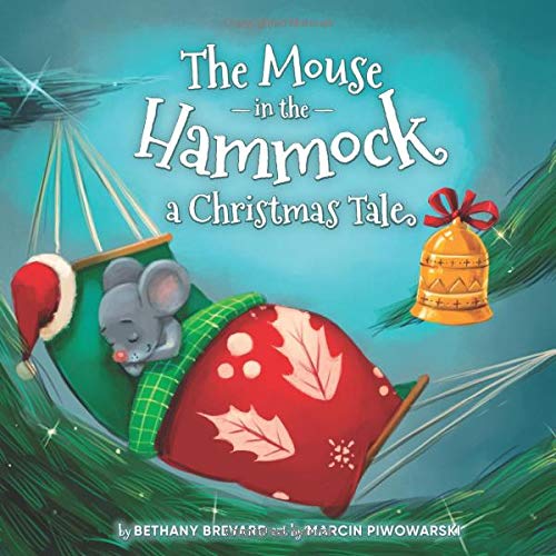 The Mouse in the Hammock, a Christmas Tale (Paperback)