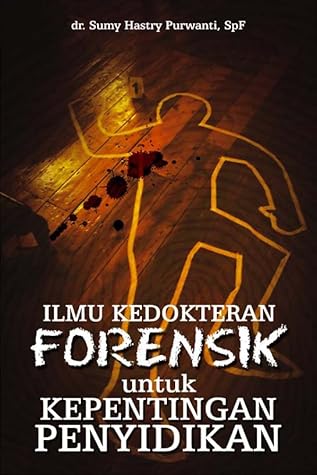 Ilmu Kedokteran Forensik Untuk Kepentingan Penyidikan