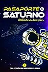 Pasaporte de Saturno: Colección de Microrrelatos (Spanish Edition)