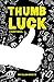 Thumb Luck: A Short Novel