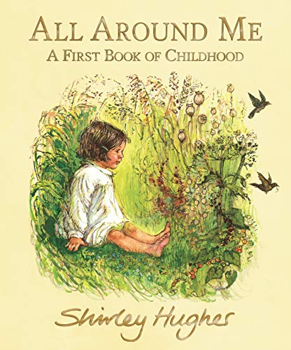 All Around Me: A First Book of Childhood (Hardcover)