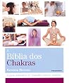 A Bíblia dos Chakras