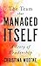 The Team that Managed Itself by Christina Wodtke