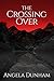 The Crossing Over: Chronicl...