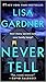 Never Tell (Detective D.D. Warren #10) by Lisa Gardner