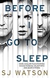 Before I Go to Sleep by S.J. Watson