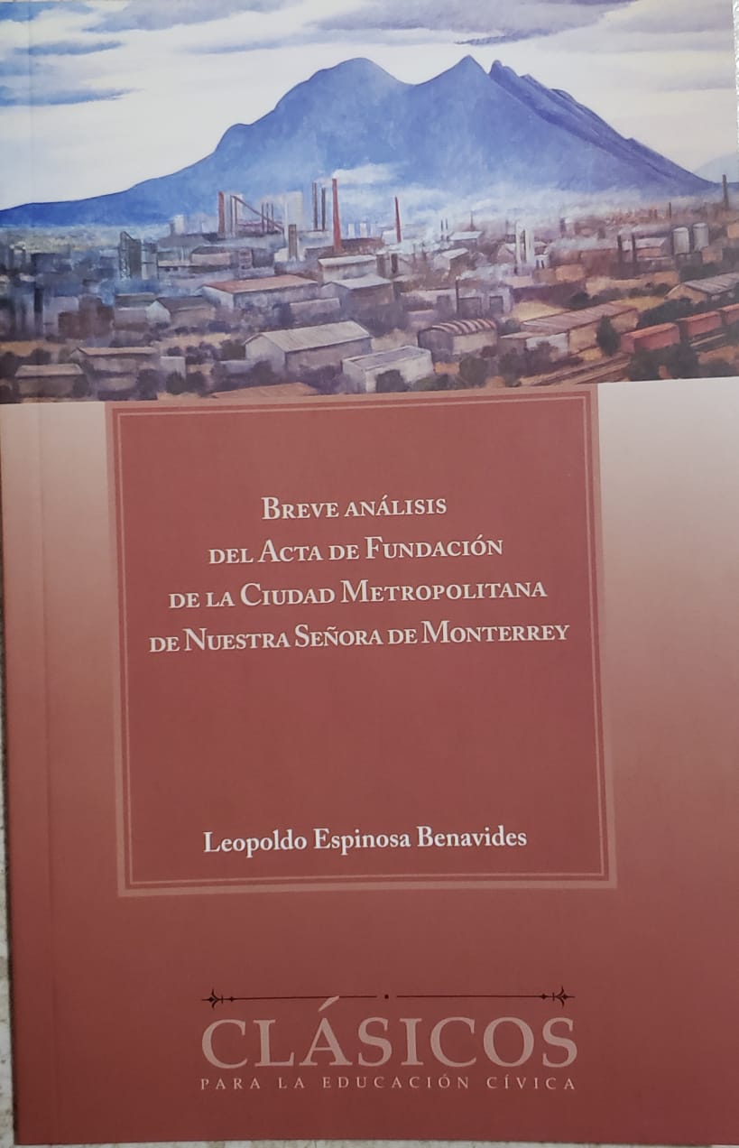 Breve Análisis del Acta de Fundación de la Ciudad Metropolitana de Nuestra Señora de Monterrey