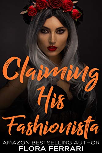 Claiming His Fashionista (Kindle Edition)