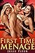 First Time Menage by Julie Piper