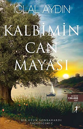 Kalbimin Can Mayası: Bir Uzun Sonbahardı Yaşadığımız (Paperback)