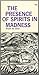 The Presence of Spirits in Madness by Wilson Van Dusen