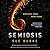 Semiosis (Semiosis Duology, #1) by Sue Burke
