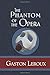 The Phantom of the Opera