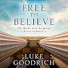 Free to Believe: ...