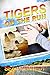 Tigers on the Run (Tigers and Devils Book 3)