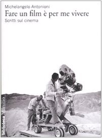 Fare un film è per me vivere. Scritti sul cinema (Paperback)