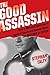 The Good Assassin by Stephan Talty The Good Assassin by Stephan Talty
