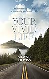 Your Vivid Life: ...