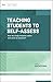 Teaching Students to Self-Assess: How do I help students reflect and grow as learners? (ASCD Arias)