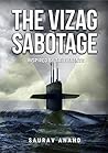 The Vizag Sabotage: A spy thriller inspired by true events