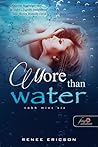 More ​Than Water – Több mint víz by Renee Ericson
