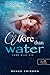 More ​Than Water – Több mint víz (Több mint víz, #1)